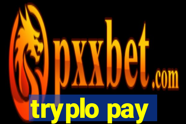 tryplo pay